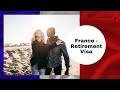 Retirement Visa for France - Q&A