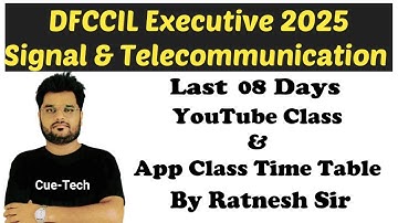 || DFCCIL Executive [ S&T 2025 ] || Last 08 Days Plan YouTube & App Classes || Info By Ratnesh Sir