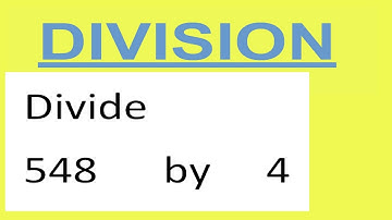 Divide     548      by     4