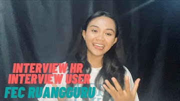 Interview HR dan Interview User FEC Ruangguru