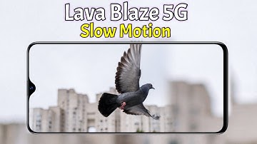 Lava Blaze 5G Slow Motion | Lava Blaze 5G Camera Review | Lava Blaze 5G Video Test