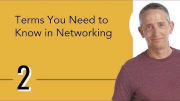 Terms You Need to Know in Networking