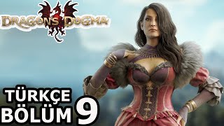 ROMANTİZİM ! ANA SENARYO ! YAN GÖREV !!! | DRAGON'S DOGMA II TÜRKÇE BÖLÜM 9