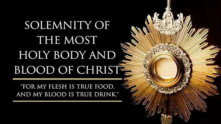 Solemnity of the Body and Blood of Christ | 10 A.M...