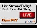 FreePBX Stuff and Things Live Stream - PART 2