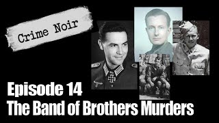 Paratrooper Turned Killer The Band of Brothers Murders