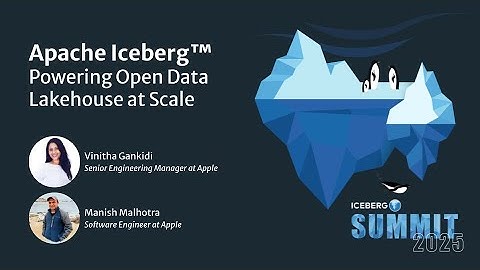 Apache Iceberg: Powering Open Data Lakehouse at Scale