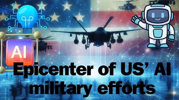 Project Maven: The epicenter of US’ AI military efforts.