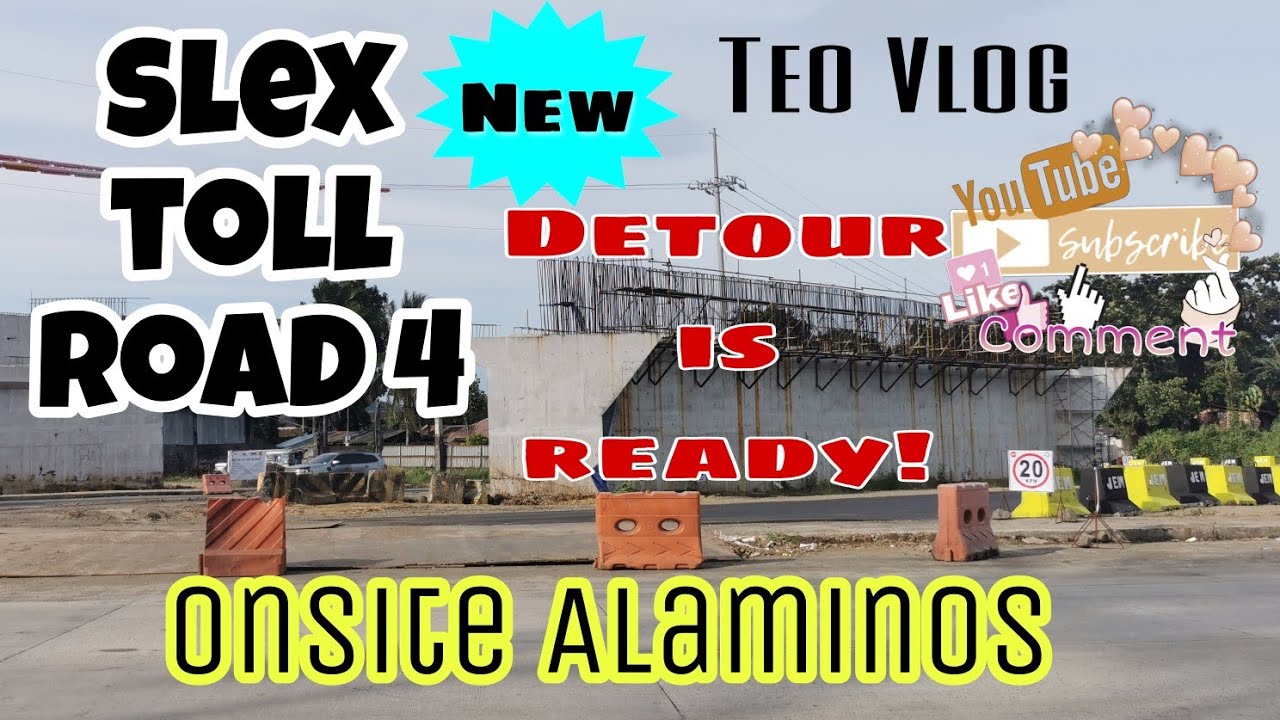 SLEX TR4 ALAMINOS DETOUR UPDATE PACKAGE B #TR4 #dpwh #smc # ...