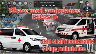 Share mod ambulance by dasep dan tutorial pemasangan sound sirine ambulance | BUSSID mod