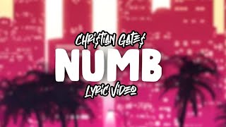 Vignette de la vidéo "Chri$tian Gate$ - NUMB (Official Lyric Video)"