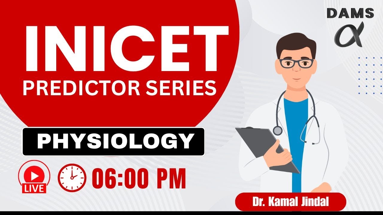 INICET Predictor Series | Physiology by Dr. Kamal Jindal