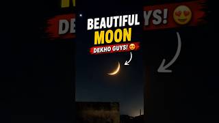 🌙 Beautiful Moon Dekho Guys 😍✨ #shorts #moon #beautifulmoon #nightsky #moonlight #nightview #skylove