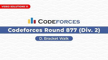 Codeforces Round 877 (Div.2) D. Bracket Walk Solution in C++