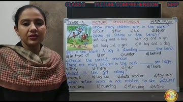 CLASS-3... SUBJECT-ENGLISH... PICTURE COMPREHENSION... BASED ON MSP