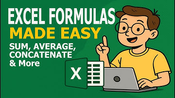 Excel Formulas Made Easy: SUM, AVERAGE, CONCATENATE & More