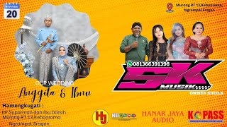 Download Lagu Live SK Musik // Wedding Anggita \u0026 Ibnu Sabil Pamungkas // Hanar Jaya Audio - Video MP3