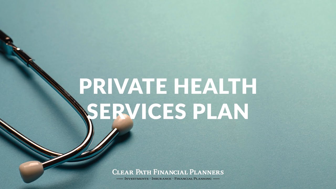 Private Health Services Plan