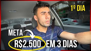 🟡 PRIMEIRO DIA DO DESAFIO! R$2.500 em TRÊS DIAS, FUI BLOQUEADO na UBER. 99pop e Indriver