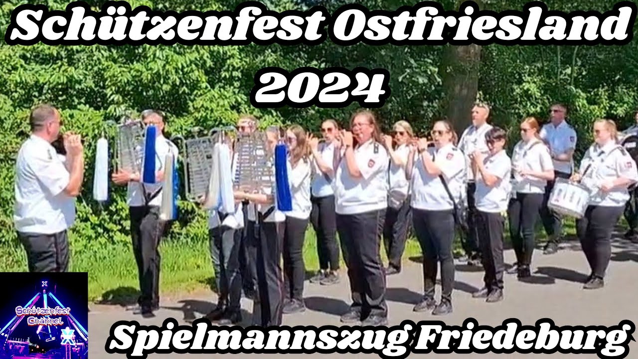 Schützenfest Ostfriesland 2024 - Feuerwehrspielmannszug Friedeburg Highlights