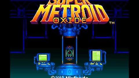 Super Metroid Oxide  Parte 1