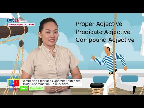 GRADE  5  ENGLISH  QUARTER 1 EPISODE 10 (Q1 EP10): Composing Clear and Coherent Sentences Using Subordinating Conjunctions