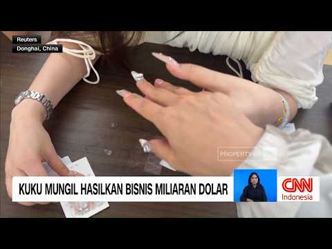 Kuku Mungil Hasilkan Bisnis Miliaran Dolar