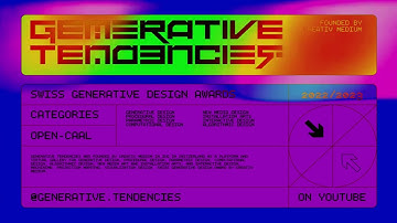 Generative Tendencies : Swiss Generative Design Awards by Creativ Medium
