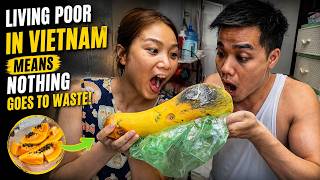 #9 Living Poor in Vietnam Means Nothing Goes to Waste