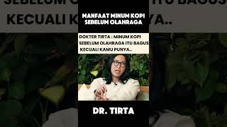 manfaat minum kopi sebelum olahraga - dr. Tirta