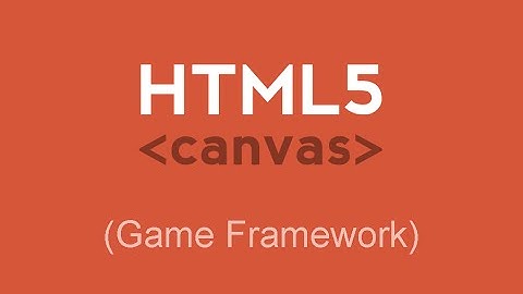 HTML5 Game 0: Introduction