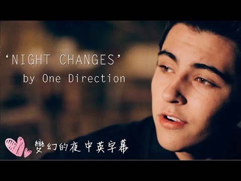 ☆Night Changes《變幻的夜》Kyson Facer cover(One Direction)中英字幕☆
