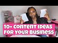 10+ CONTENT IDEAS FOR YOUR BUSINESS