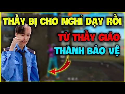 Thầy Đức Mõm Bị Hiệu Trưởng Cho Xuống Làm Bảo Vệ Rồi Huhu !!!