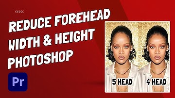 How To Make Forehead Smaller - Photoshop - 60 Seconds