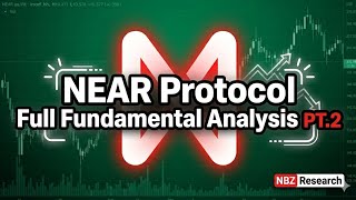 NEAR Protocol Full Fundamental Analysis PT.2 | NBZ Research