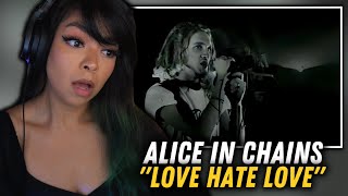 First Time Reaction | Alice In Chains  'Love Hate Love'  Live at the Moore