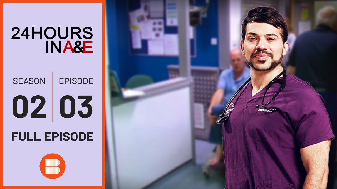 Real-Life Medical Drama - 24 Hours in A&E - S02 EP03 - Medical Documentary