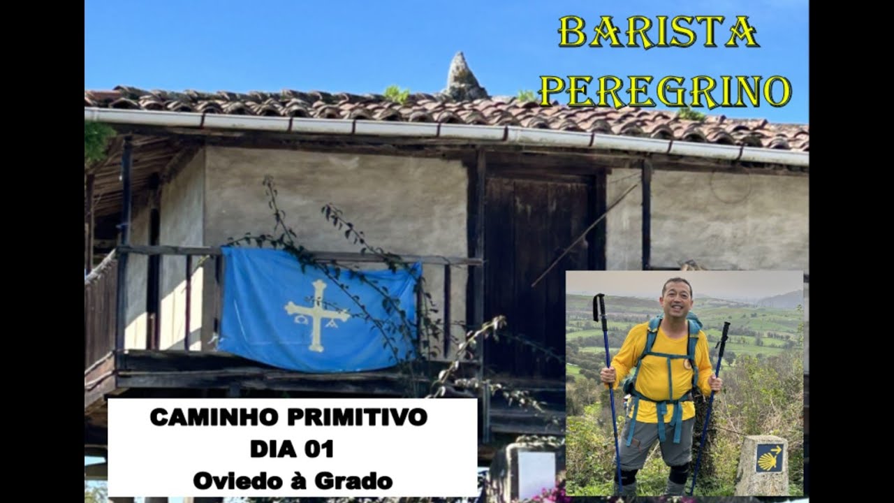 Caminho Primitivo - Dia 01 - Oviedo à Grado