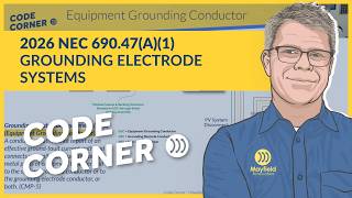 2026 NEC 690.47(A)(1) Grounding Electrode Systems screenshot 5