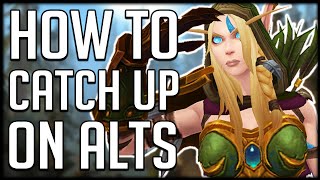 How To CATCH UP ON ALTS In Patch 8.3 | WoW BfA
