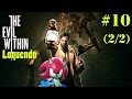 The Evil Within Loquendo: Capítulo 10 (2/2) Dos grandotes, una loca y una bestia