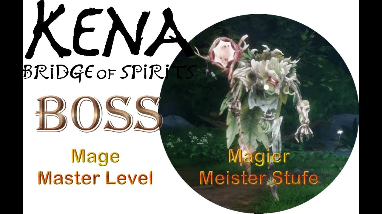 Kena Bridge of Spirits (Master) Boss Mage - (Meister) Boss Magier (deu/eng)