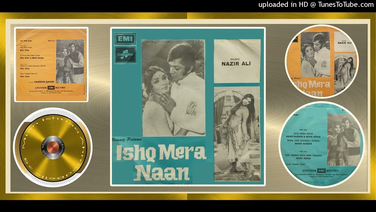 Ik Pyari Jehe Sohni   Mehdi Hassan  Noor Jehan   Nazir Ali  Ishq Mera Naan  1973   Vinyl 320k Ost