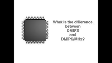 difference between MIPS and DMIPS/MHz
