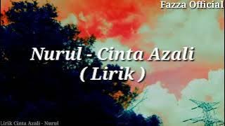 Cinta Azali - Nurul | Kita Bersama Terus Kembara ( Lirik )