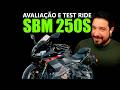 Avaliação e Test Ride SBM 250S