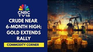 Crude Oil Prices At A 6-Month High As Iran-US Tensions Persist; Gold Rises Above $5,000/Oz