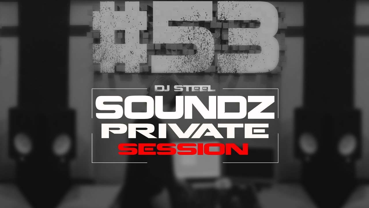 Steel - Soundz Private Session #53 video phone beyonce mp3