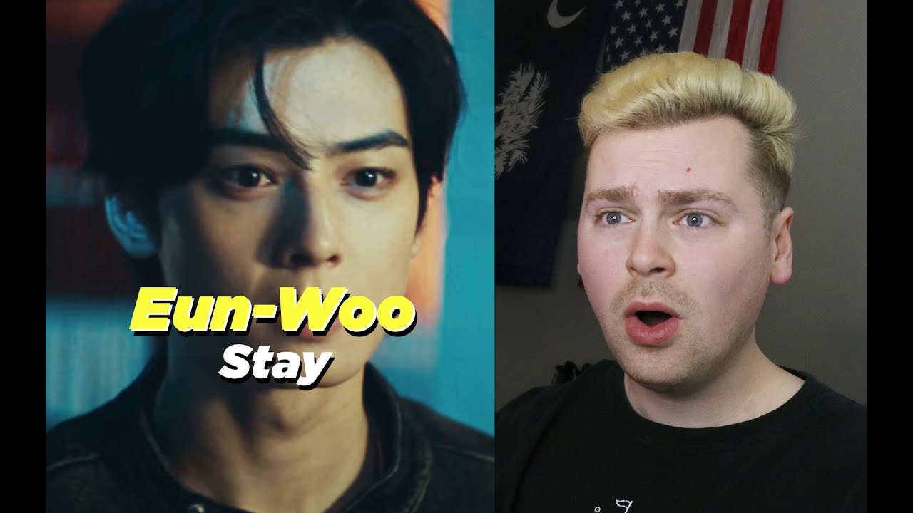 I'M STRUGGLING (CHA EUN-WOO 차은우 - STAY M/V Reaction)